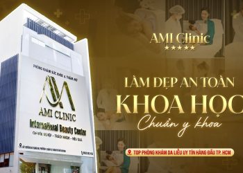 AMI CLINIC – Top 1 địa chỉ trị viêm nang lông ở TP HCM được review tốt